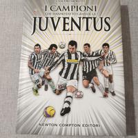 I campioni che hanno fatto grande la Juventus