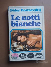 Le notti bianche - Fedor Dostoevskij  - Ed. Dell'a
