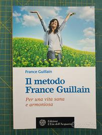 IL METODO FRANCE GUILLAIN - LIBRO