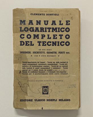 Hoepli - Manuale Logaritmico Completo del Tecnico