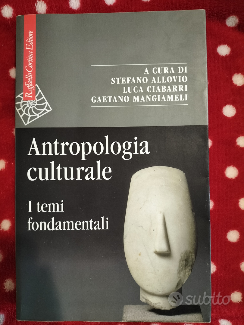 Antropologia culturale. I temi fondamentali - Libri e Riviste In vendita a  Teramo