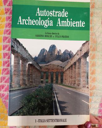 libro sulle autostrade archeologia. 