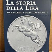 LA STORIA DELLA LIRA “LIRA SEGETA" Editalia