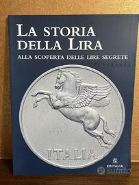 LA STORIA DELLA LIRA “LIRA SEGETA" Editalia