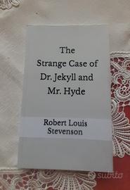 The Strange Case of Dr. Jekyll and Mr. Hyde.