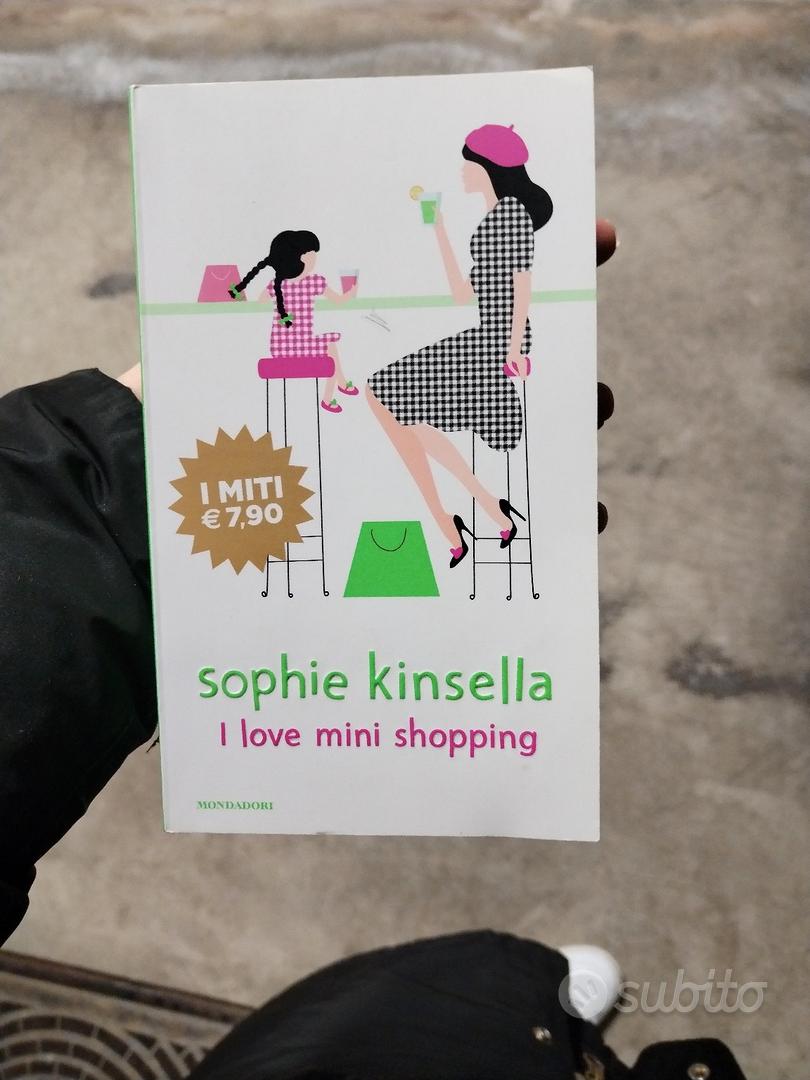 I love shopping con mia sorella - Sophie Kinsella - Libro - Mondadori - I  miti