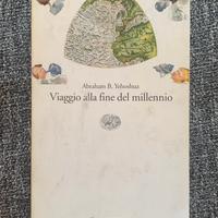 Abraham Yehoshua - Viaggio alla fine del millennio