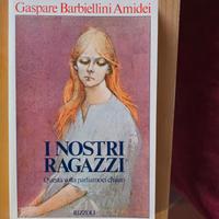 libro I nostri ragazzi. Questa volta parliamoci ch