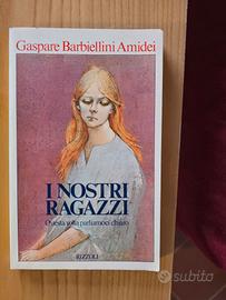 libro I nostri ragazzi. Questa volta parliamoci ch