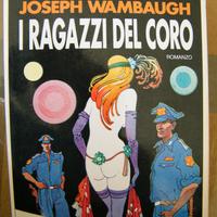 i ragazzi del coro di joseph wambaugh