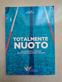 Totalmente nuoto. Metodologia, tecniche ed ...