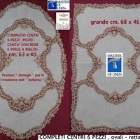 Completi centri fatti a mano pizzo cantù 2 modelli
