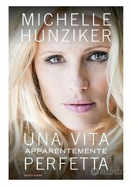 libro di Michelle  HunzikerUna vita apparentemente