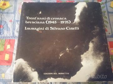 Libro "Trent'anni di cronaca bresciana (1945-