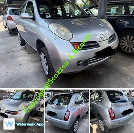 Ricambi vari Nissan Micra anno 2006 Fi