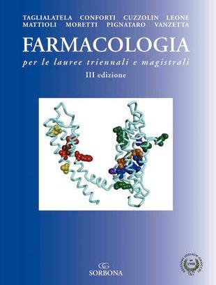 Farmacologia per le lauree triennali e magistrali.