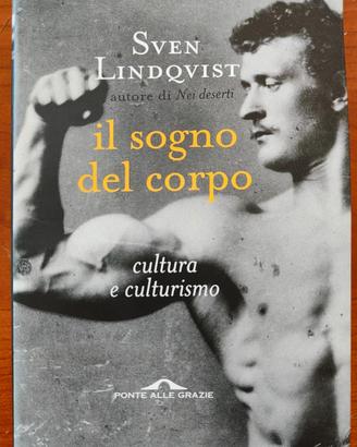 il sogno del corpo - cultura e culturismo