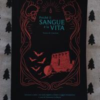 Poiché il Sangue è la Vita - Ediz. a colori