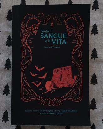 Poiché il Sangue è la Vita - Ediz. a colori