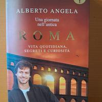 Libro Una giornata nell'antica Roma di Alberto Ang
