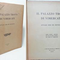 IL PALAZZO TROTTI DI VIMERCATE - Ed. Orig. 1931