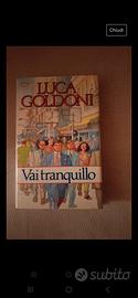 Vai tranquillo - Luca Goldoni