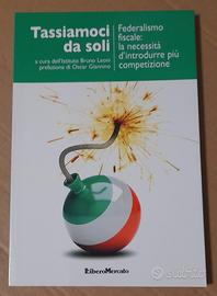 Tassiamoci da soli - Bruno Leone