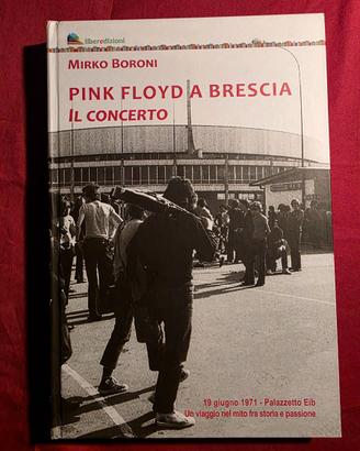 PINK FLOYD A BRESCIA - IL CONCERTO