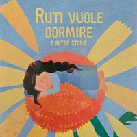LIBRO PER BAMBINI  - RUTI VUOLE DORMIRE