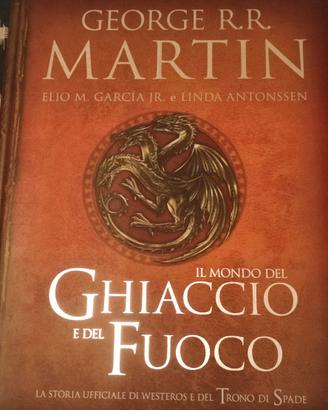 Il mondo del ghiaccio e del fuoco.