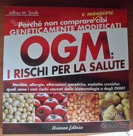 OGM. I rischi per la salute