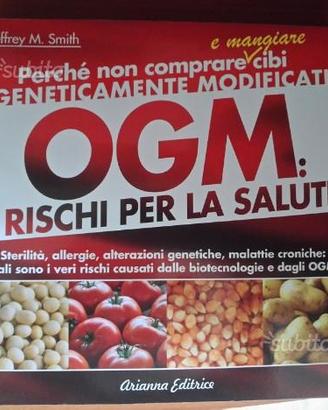 OGM. I rischi per la salute