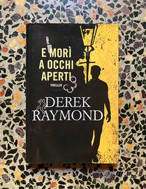 Libro Derek Raymond “E morì a occhi aperti”