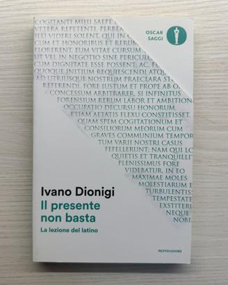 Il presente non basta - Ivano Dionigi
