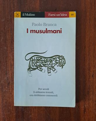 I musulmani - Paolo Branca