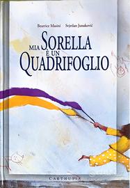 MIA SORELLA È UN QUADRIFOGLIO