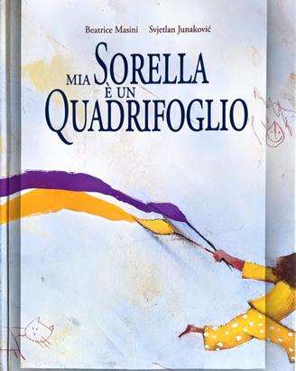 MIA SORELLA È UN QUADRIFOGLIO