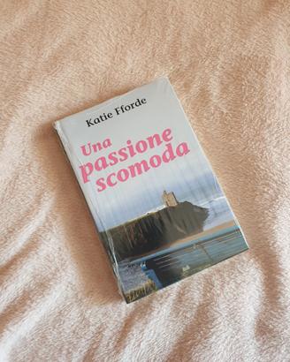 Una passione scomoda, Katie Fforde