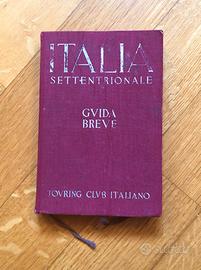 Guida breve - Italia Settentrionale - 1937