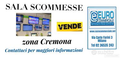 623/25 SALA SCOMMESSE nella zona di Cremona
