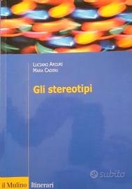 GLI STEREOTIPI - Luciano Arcuri Mara Cadinu