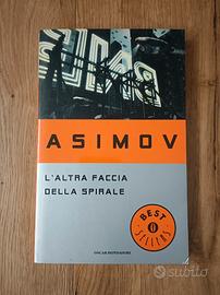 L'altra faccia della spirale Isaac Asimov Oscar Mo