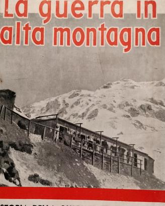 La guerra in alta Montagna colonello Ildebrando Fl