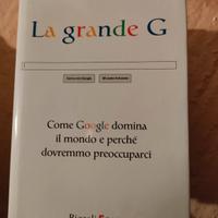 libro "la grande G" come Google domina il mondo