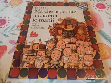 Libro + cd Dario Fo - Ma che aspettate a batterci