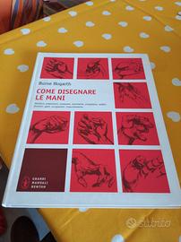 Burne Hogarth Come disegnare le mani
