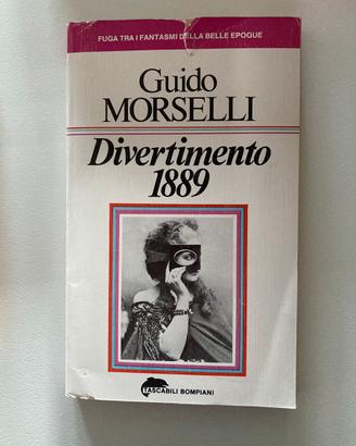 Guido Morselli - Divertimento 1889