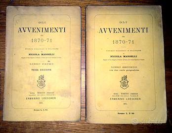GLI AVVENIMENTI DEL 1870/71 - Antica edizione 1871