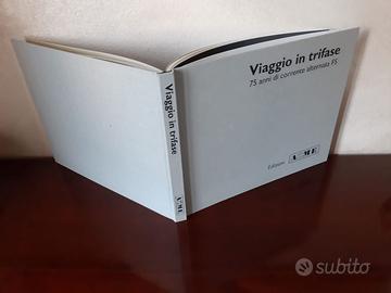 Libri Treni-Ferrovie "Viaggio in trifase 75 anni."