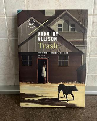 Trash, di Dorothy Allison